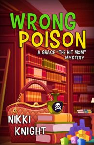 Wrong Poison by Nikki Knight