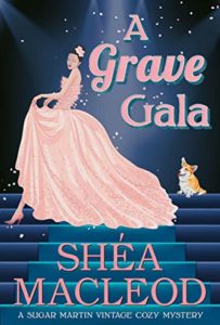 A Grave Gala by Shea MacLeod