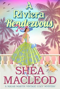 A Riviera Rendezvous by Shea MacLeod