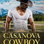 Casanova Cowboy by Jamie Schulz