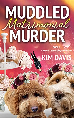 Muddled Matrimonial Murder by Kim Davis