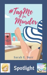 #TagMe for Murder by Sarah E. Burr ~ Spotlight