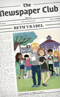The Newspaper Club by Beth Vrabel