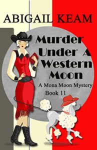 Murder Under A Western Moon by Abigail Keam