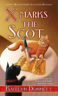 X Marks the Scot by Kaitlyn Dunnett