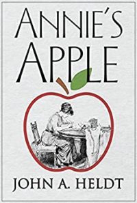 Annie’s Apple by John A. Heldt