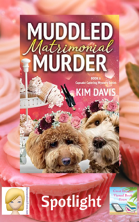 Muddled Matrimonial Murder by Kim Davis ~ Spotlight
