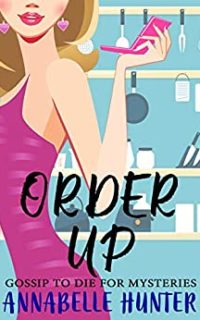 Order Up by Annabelle Hunter