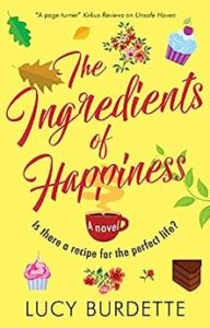 The Ingredients of Happiness by Lucy Burdette