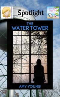 The Water Tower by Amy Young ~ Spotlight