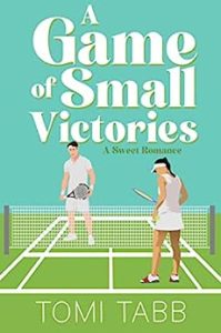 A Game of Small Victories by Tomi Tabb