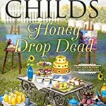 Honey Drop Dead by Laura Childs
