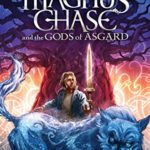 Magnus Chase and the Gods of Asgard by Rick Riordan