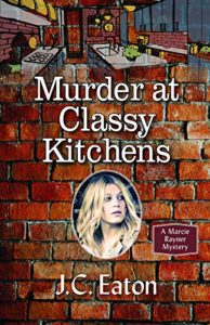 Murder at Classy Kitchens by JC Eaton 1