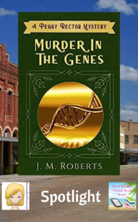 Murder in the Genes by J.M. Roberts ~ Spotlight