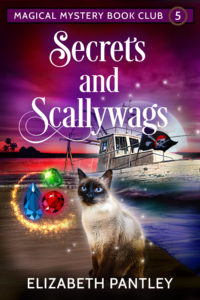 Secrets and Scallywags by Elizabeth Pantley