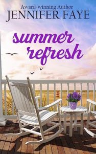 Summer Refresh by Jennifer Faye
