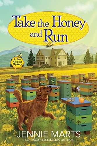 Take the Honey and Run by Jennie Marts