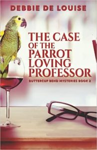 The Case of the Parrot Loving Professor by Debbie De Louise