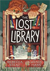 The Lost Library by Rebecca Stead and Wendy Mass