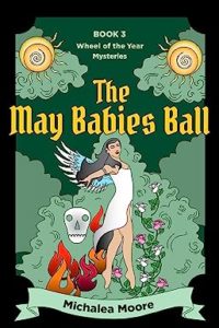 The May Babies Ball by Michalea Moore