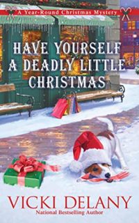 Have Yourself a Deadly Little Christmas by Vicki Delany