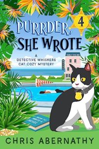 Purrder, She Wrote by Chris Abernathy