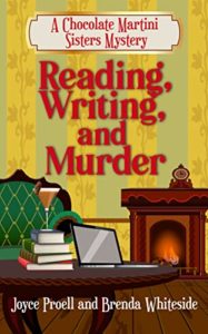 Reading, Writing, and Murder by Joyce Proell and Brenda Whiteside