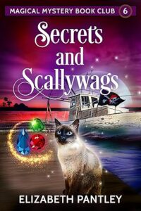 Secrets and Scallywags by Elizabeth Pantley