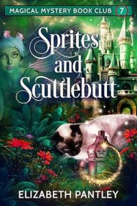 Sprites and Scuttlebutt by Elizabeth Pantley