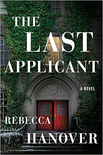 The Last Applicant by Rebecca Hanover