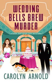 Wedding Bells Brew Murder by Carolyn Arnold