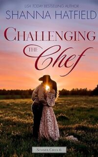 Challenging the Chef by Shanna Hatfield