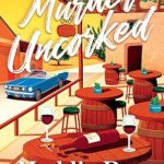 Murder Uncorked by Maddie Day