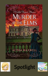 Murder at the Elms by Alyssa Maxwell ~ Spotlight