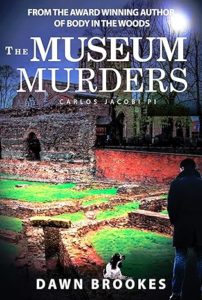 The Museum Murders by Dawn Brookes