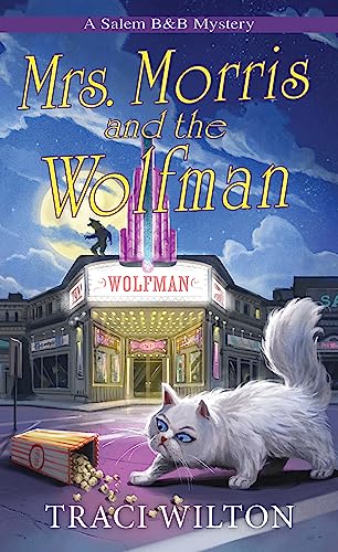 Mrs. Morris and the Wolfman by Traci Wilton