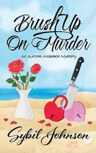 Brush Up On Murder by Sybil Johnson