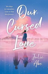 Our Cursed Love by Julie Abe