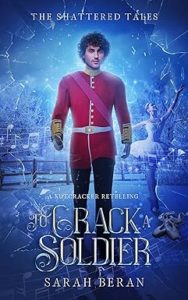 To Crack a Soldier by Sarah Beran