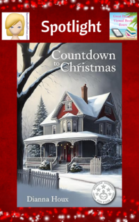 Countdown to Christmas by Dianna Houx ~ Spotlight