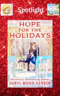 Hope for the Holidays by Daryl Wood Gerber ~ Spotlight