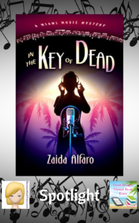 In the Key of Dead by Zaida Alfaro ~ Spotlight