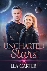 Uncharted Stars by Lea Carter