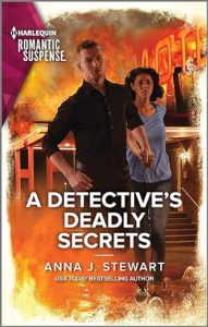 A Detective's Deadly Secrets by Anna J. Stewart