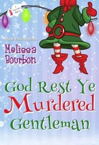 God Rest Ye Murdered Gentleman by Melissa Bourbon