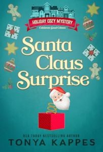 Santa Claus Surprise by Tonya Kappes