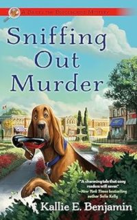 Sniffing Out Murder by Kallie E. Benjamin