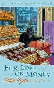 Fur Love or Money by Sofie Ryan