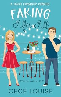 Faking After All by Cece Louise